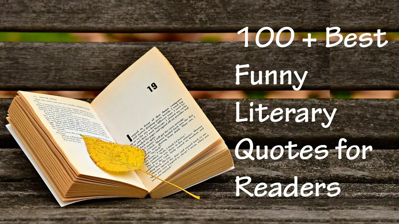 100+ Best and Funny Literary Quotes