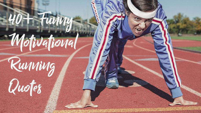 40+ Funny Motivational Running Quotes To Make You Happy