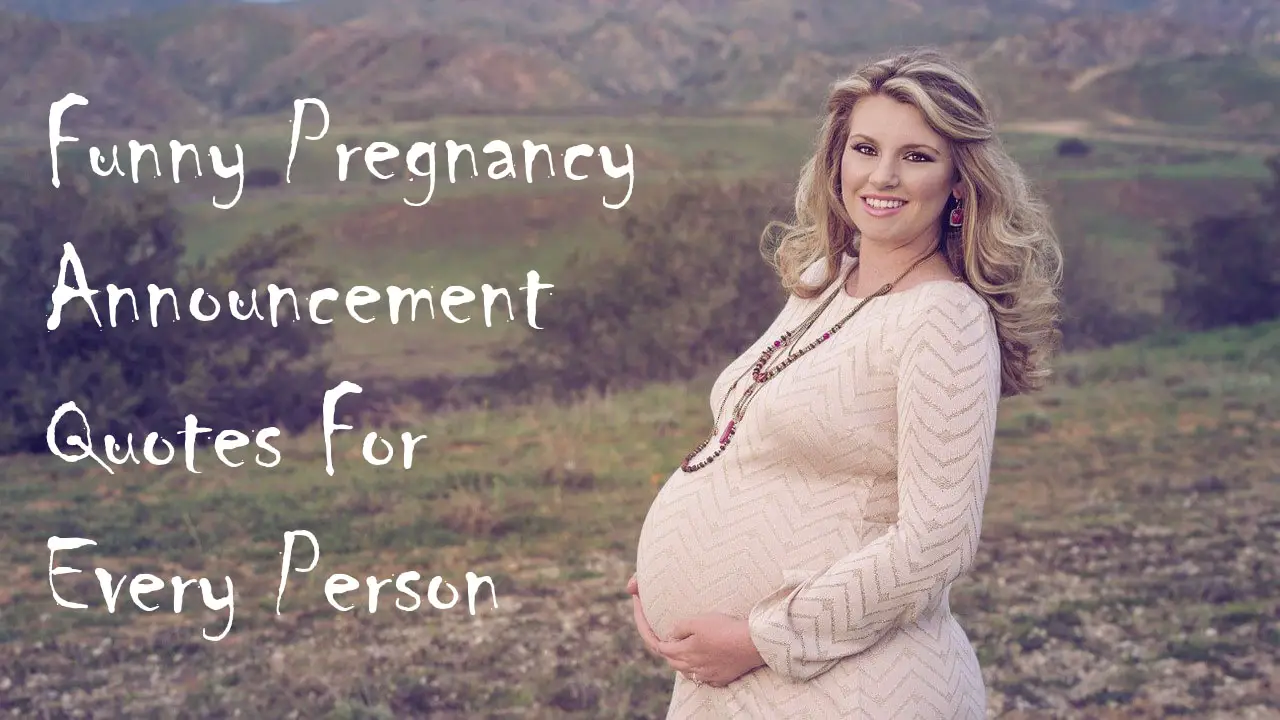 25+ Funny Pregnancy Announcement Quotes