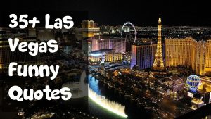 35+ Best Las Vegas Funny Quotes