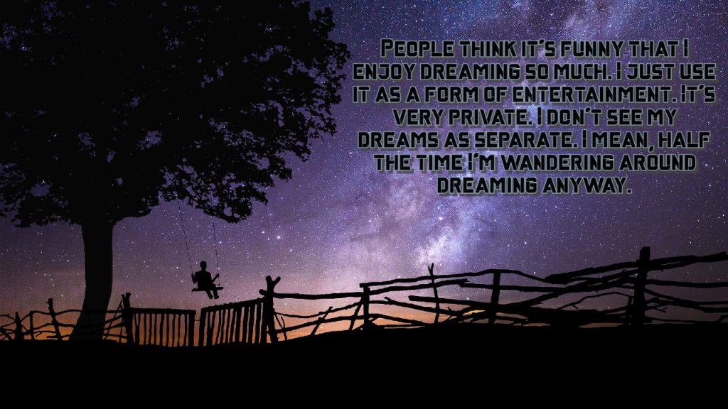 35+ Amazing Funny Quotes About Dreams