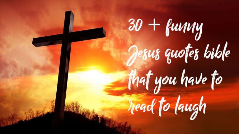 30 + funny Jesus quotes bible that you have to read to laugh