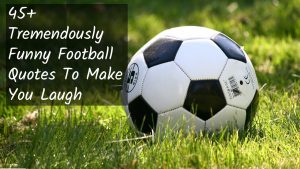 Funny Football Quotes
