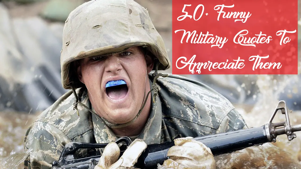 50+ Funny Military Quotes To Appreciate Them