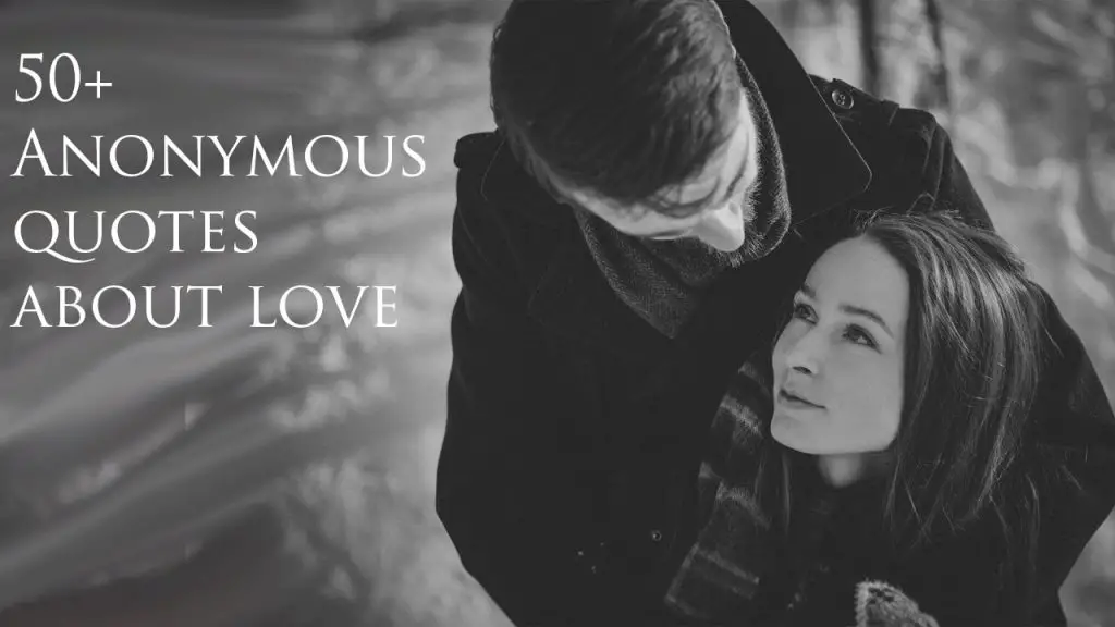 Anonymous quotes about love