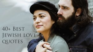 40+ best Jewish love quotes