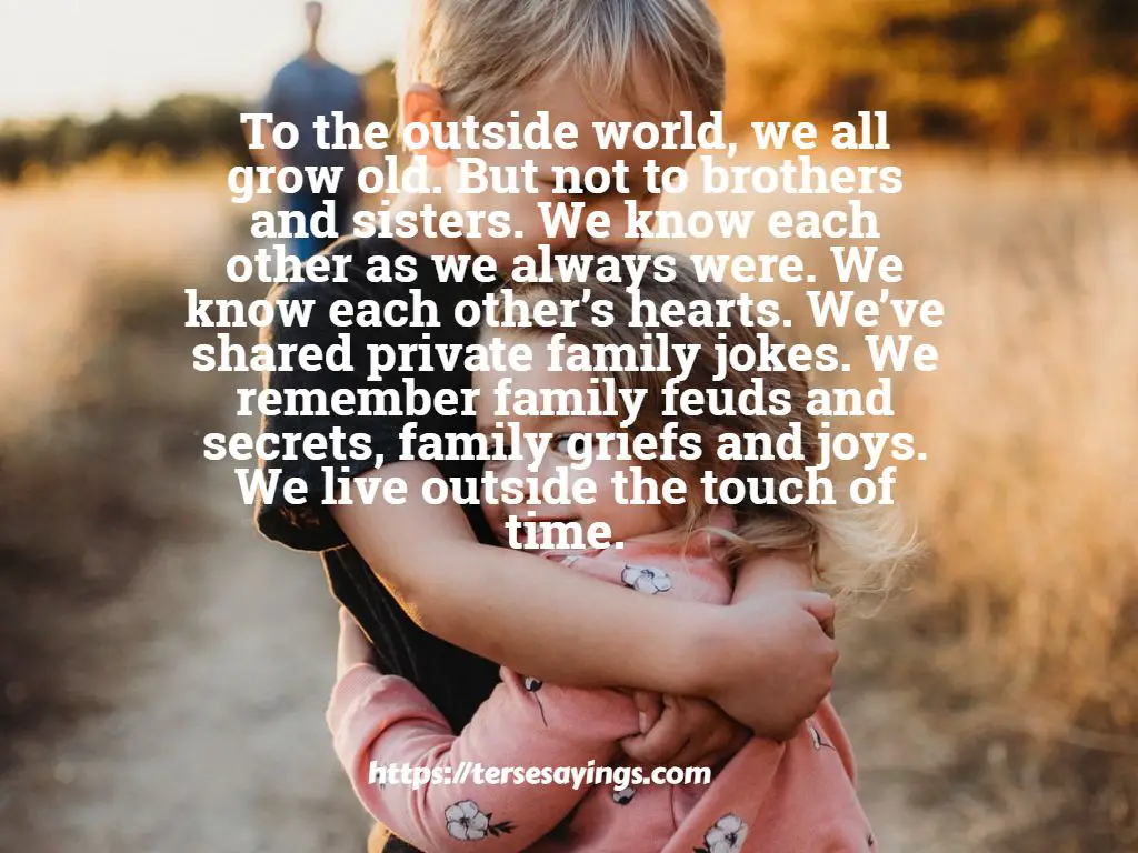 Quotes about bond between brother and sister