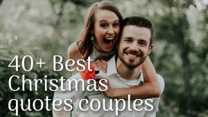 40+ Best Christmas quotes couples
