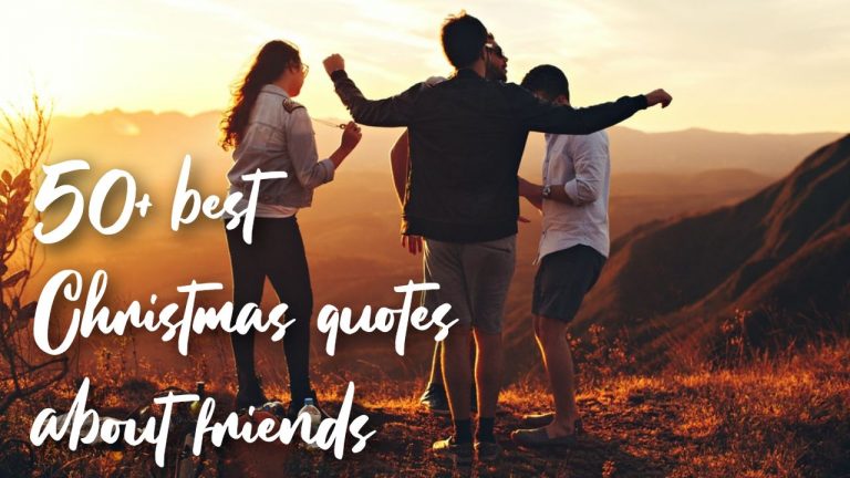 50 Best Christmas Quotes About Friends   Christmas Quotes About Friends 768x432 