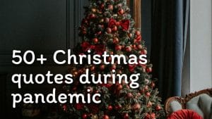 50+ Best Christmas Quotes During Pandemic