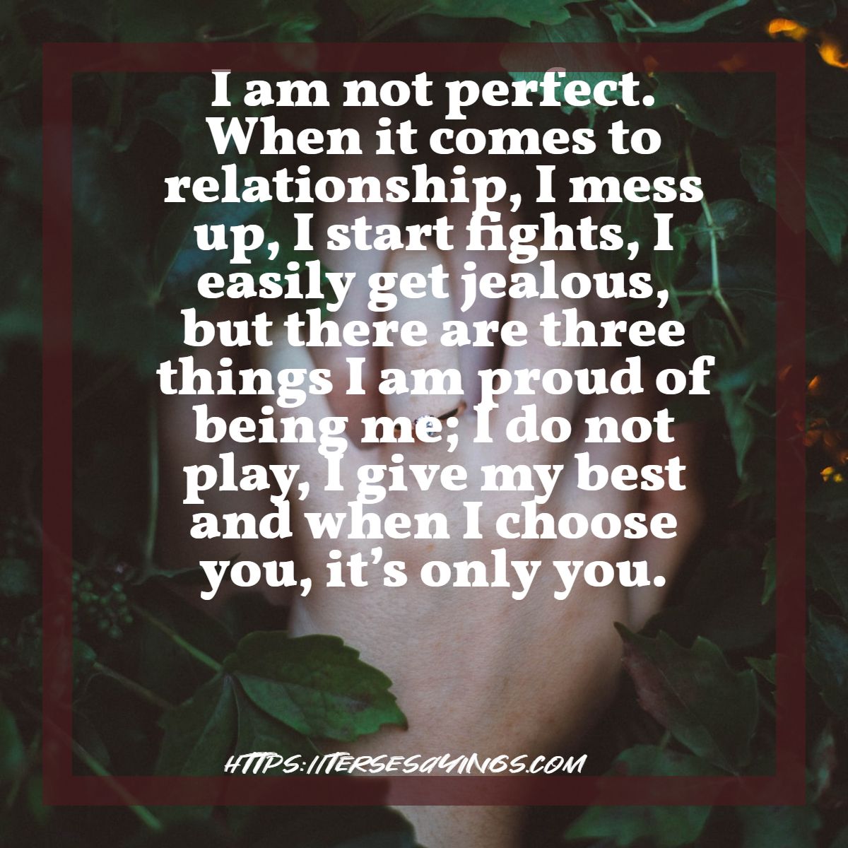 50+ I may not be perfect but I love you quotes