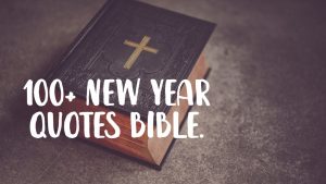 100+ New Year quotes bible