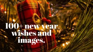100+ New Year Wishes and Images 2023