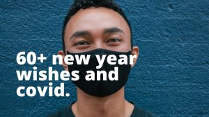 60+ New Year wishes and covid