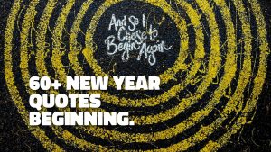 60+ New year beginning quotes