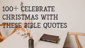100+ Best Christmas quotes bible