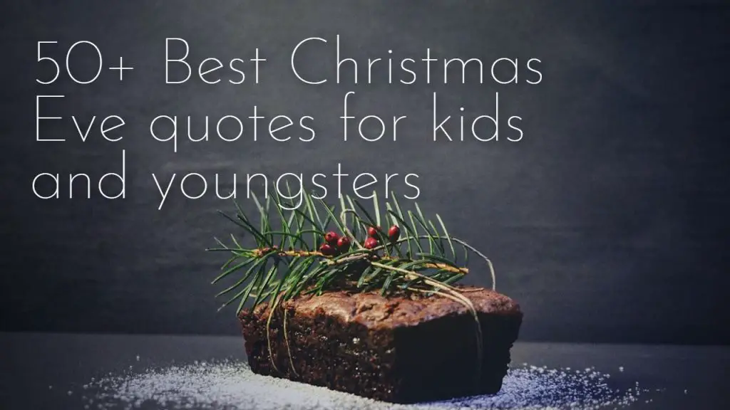 best_short_christmas_eve_quotes_for_youngsters