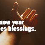 60+ New Year quotes blessings