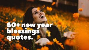 60+ new year blessings quotes