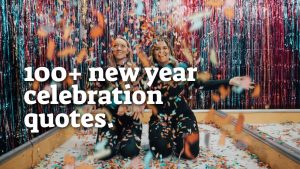 100+ New Year Celebration Quotes