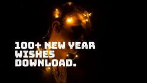 100+ new year wishes download
