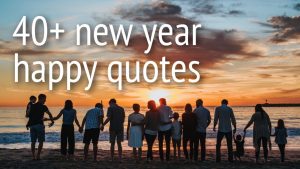40+ New Year Happy Quotes