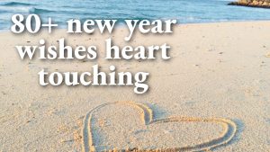 80+ New Year Wishes Heart Touching
