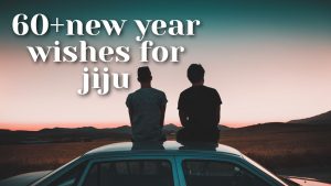 60+ new year wishes for jiju