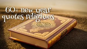 60+ new year quotes religiuos