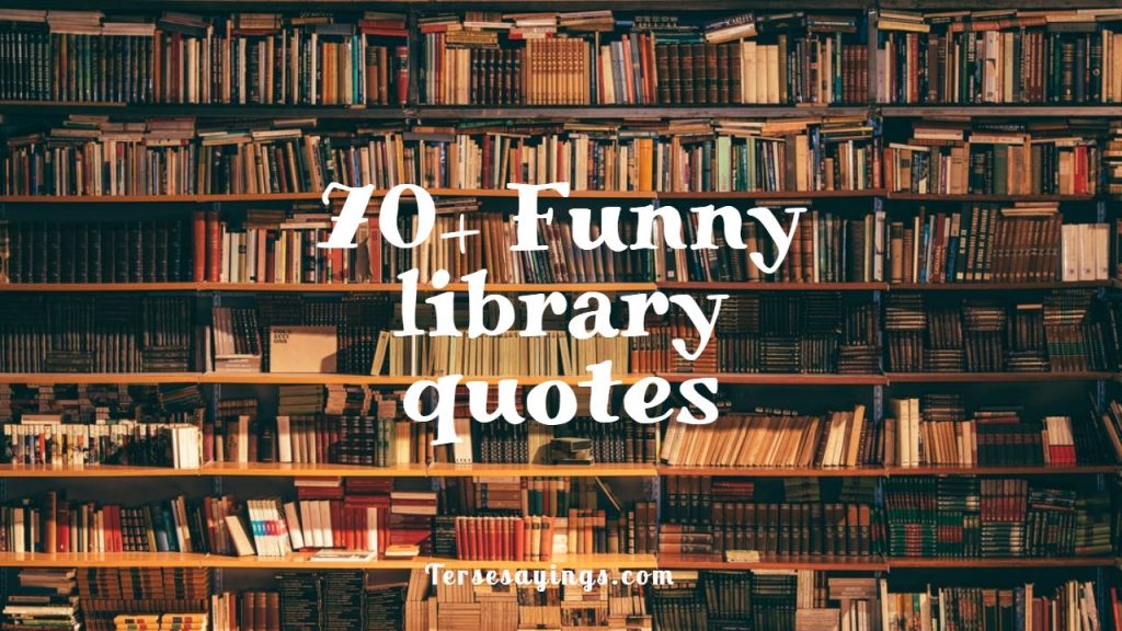 best-70-funny-library-quotes