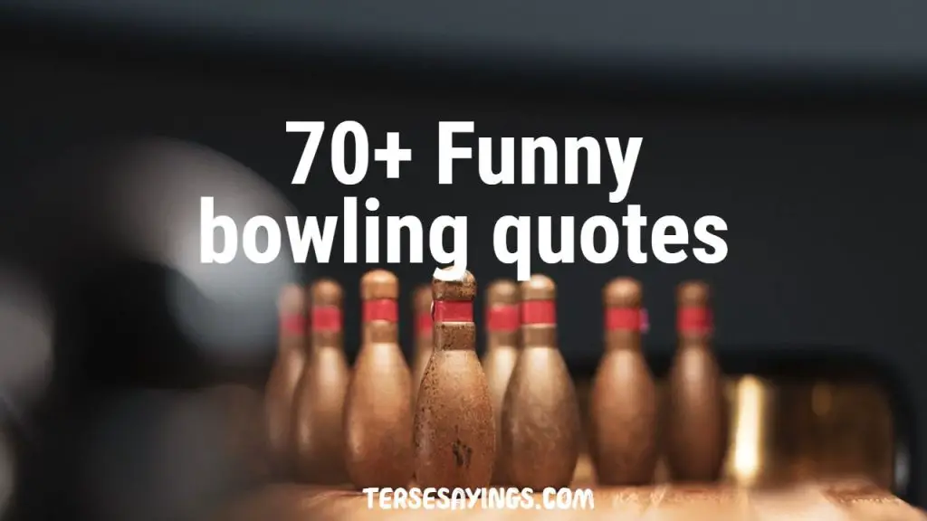 Funny Bowling Quotes 6824