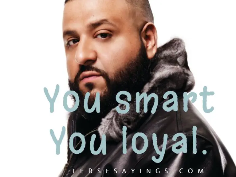 Dj Khaled You Smart You Loyal Lyrics Amazing Funny DJ Khaled Quotes