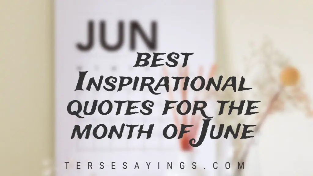 Best Inspirational quotes for the month of June