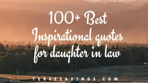 100+ Best Inspirational quotes for daughter in law