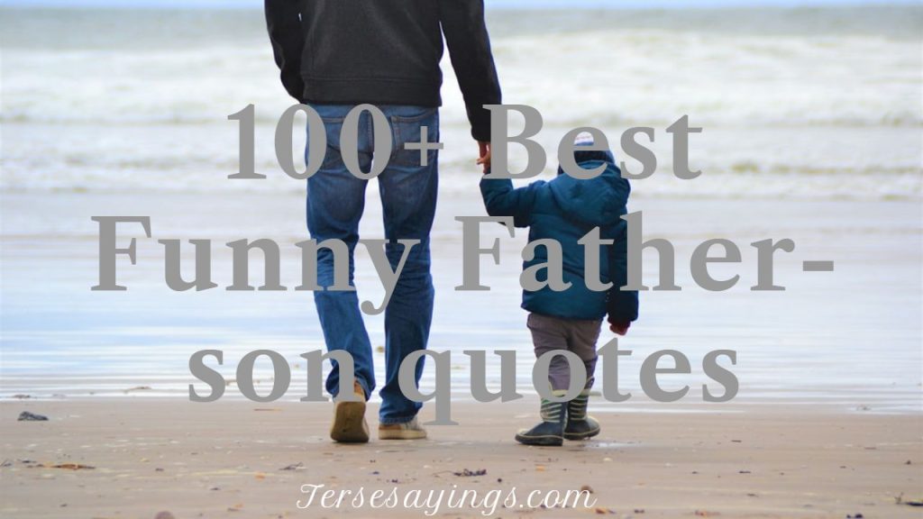 100 Best Funny Father son Quotes