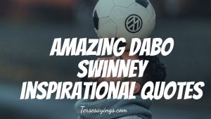 Amazing Dabo Swinney inspirational quotes