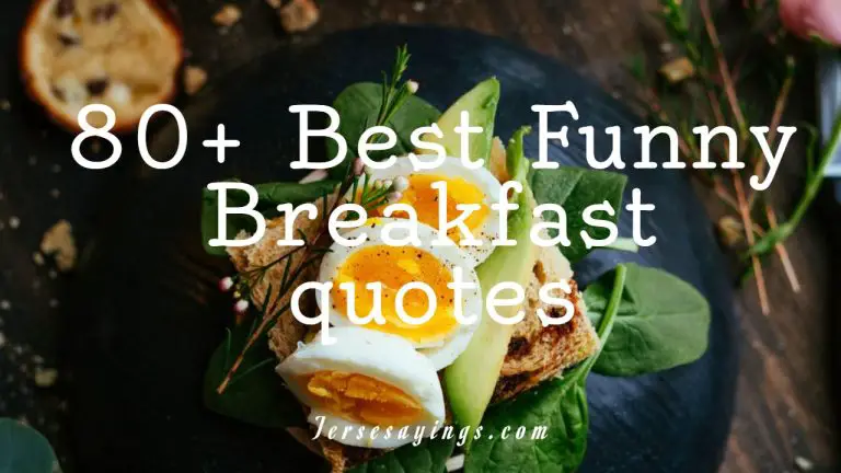 80+Best Funny breakfast quotes
