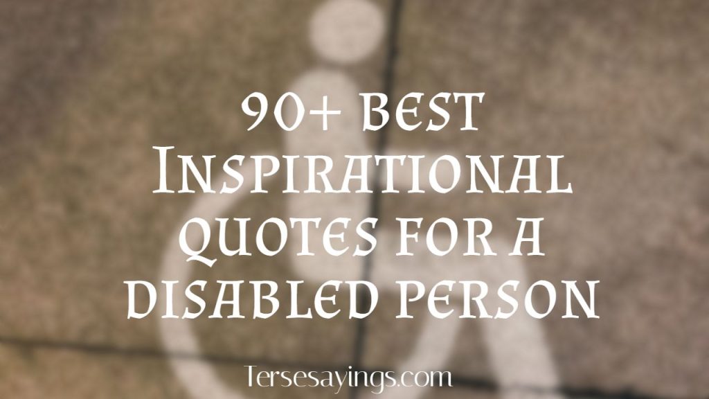 90+ Best Inspirational quotes for a disabled person