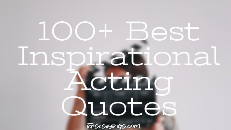 100+ Best Inspirational Acting Quotes