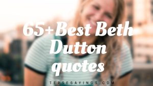 65+ Best Beth Dutton quotes