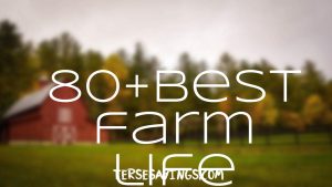 80+ Best farm life quotes
