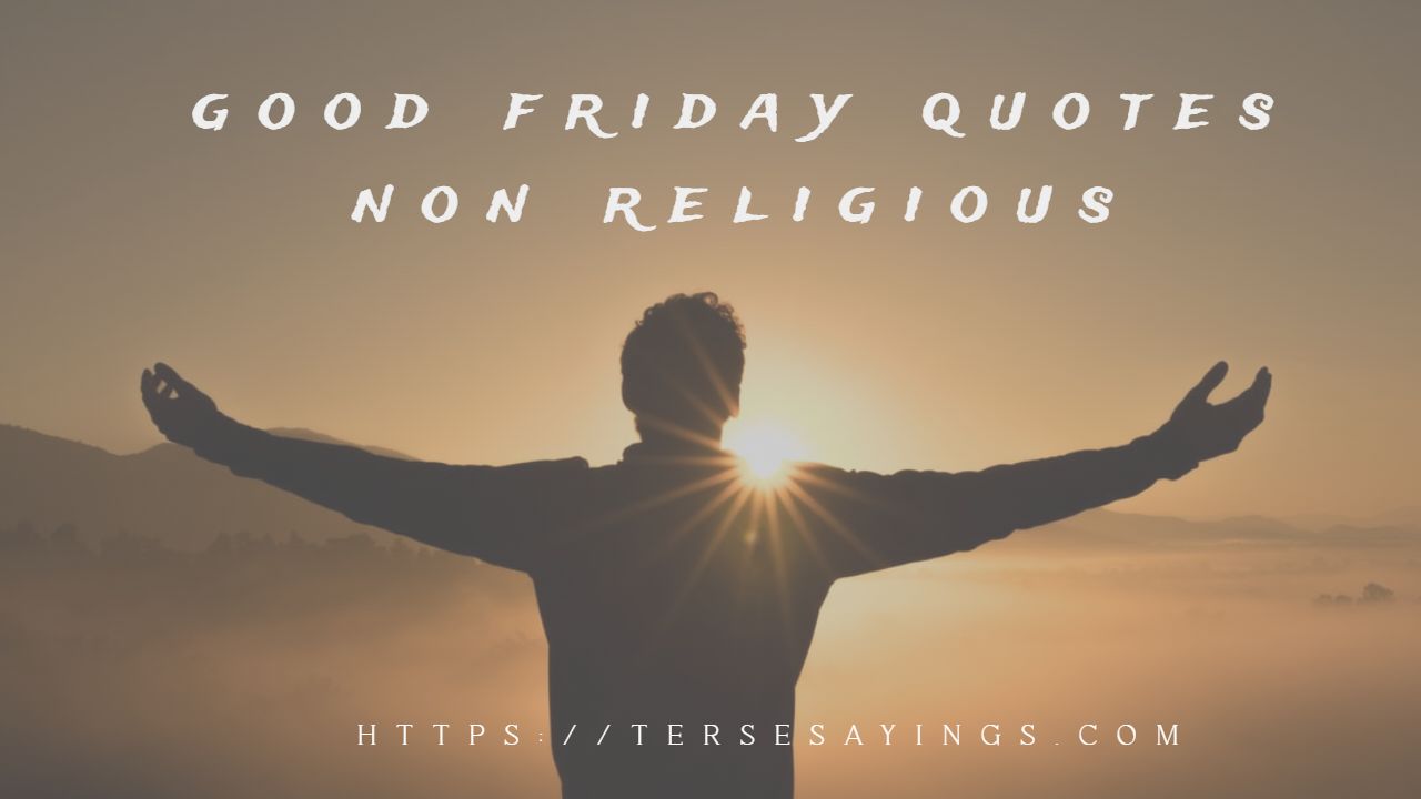 good friday quotes non religious 