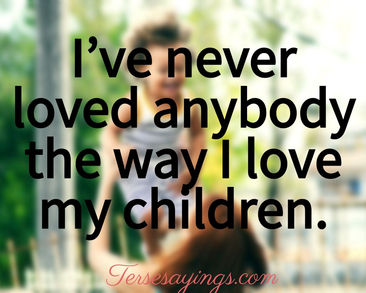 My children are my life quotes 