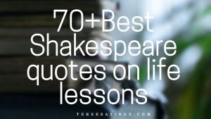 70+ Best Shakespeare quotes on life lessons