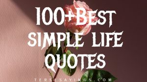 100+ Best simple life quotes