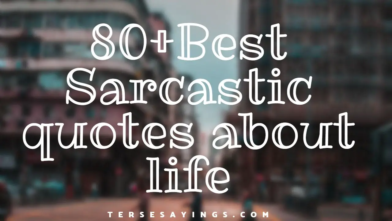 Sarcastic quotes about life lessons