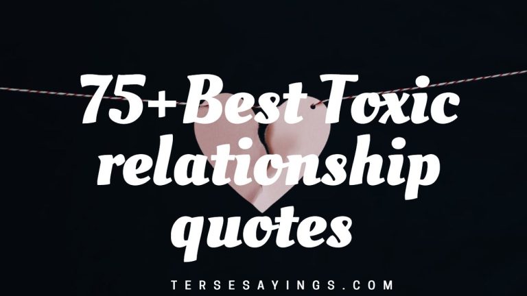 75+ Best Toxic Relationship Quotes That Will Motivate You