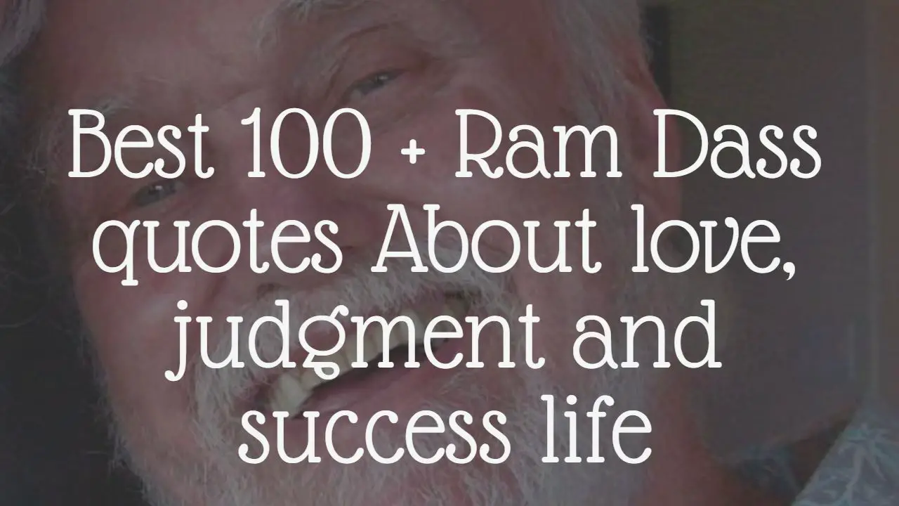 _best_100___ram_dass_quotes_about_love__judgment_and_success_life