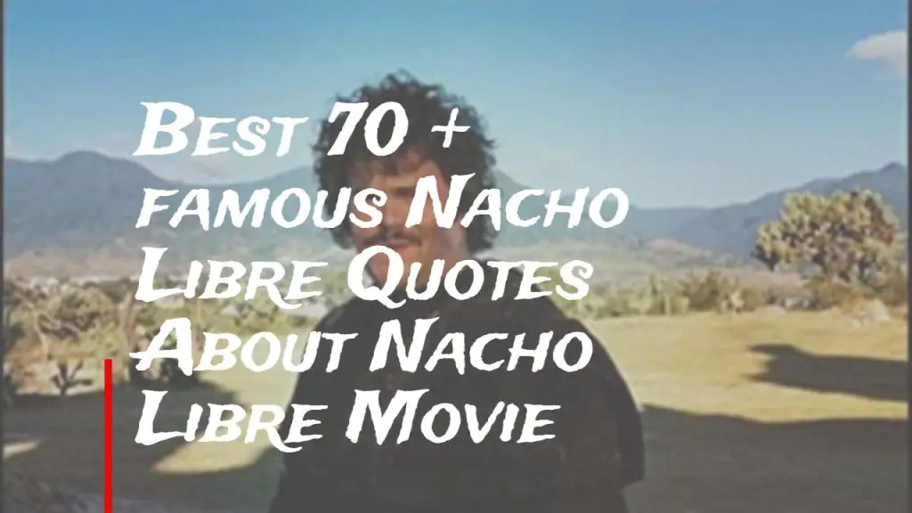 best_70___famous_nacho_libre_quotes_about_nacho_libre_movie