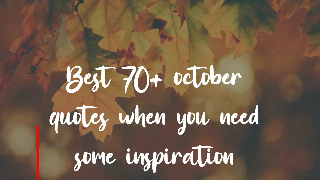 best_70__october_quotes_when_you_need_some_inspiration